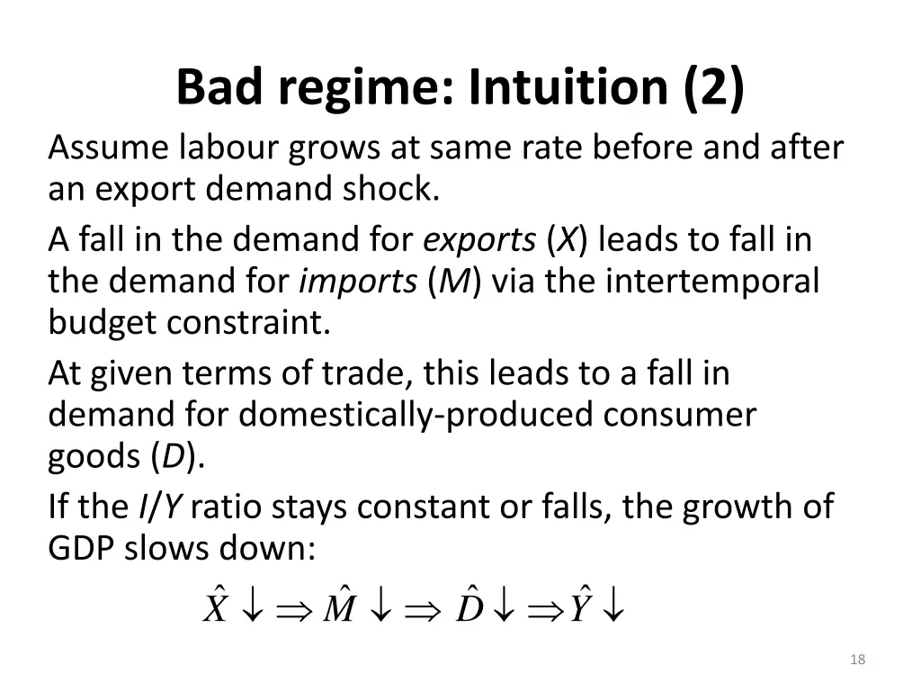 bad regime intuition 2 assume labour grows