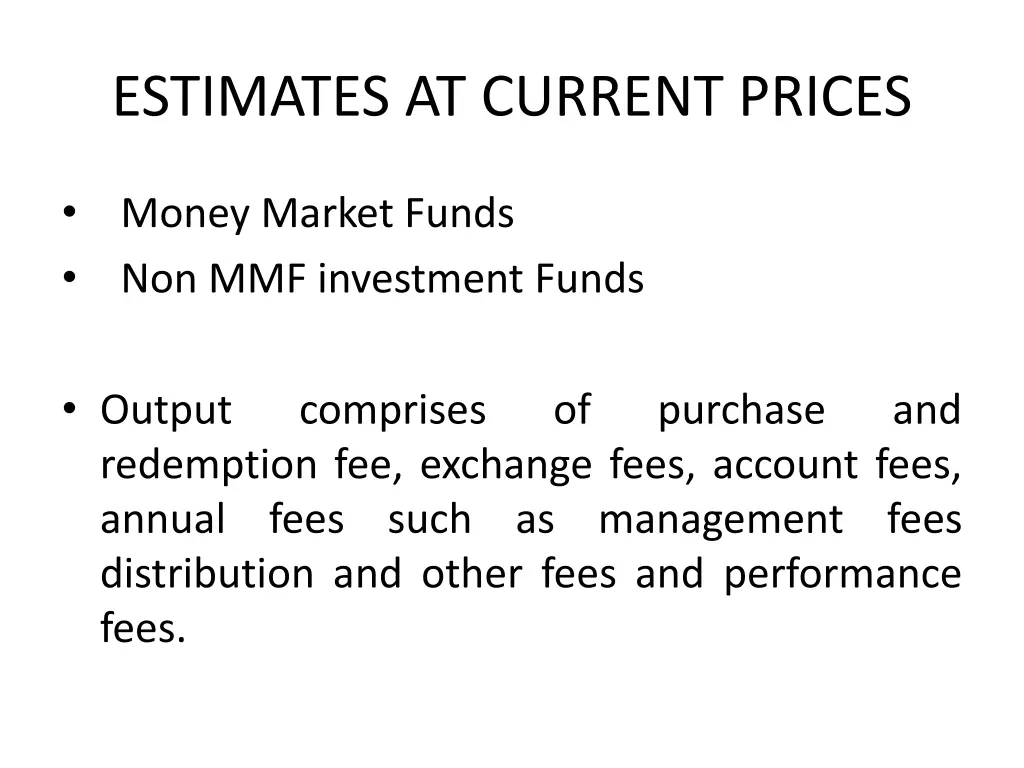 estimates at current prices 1