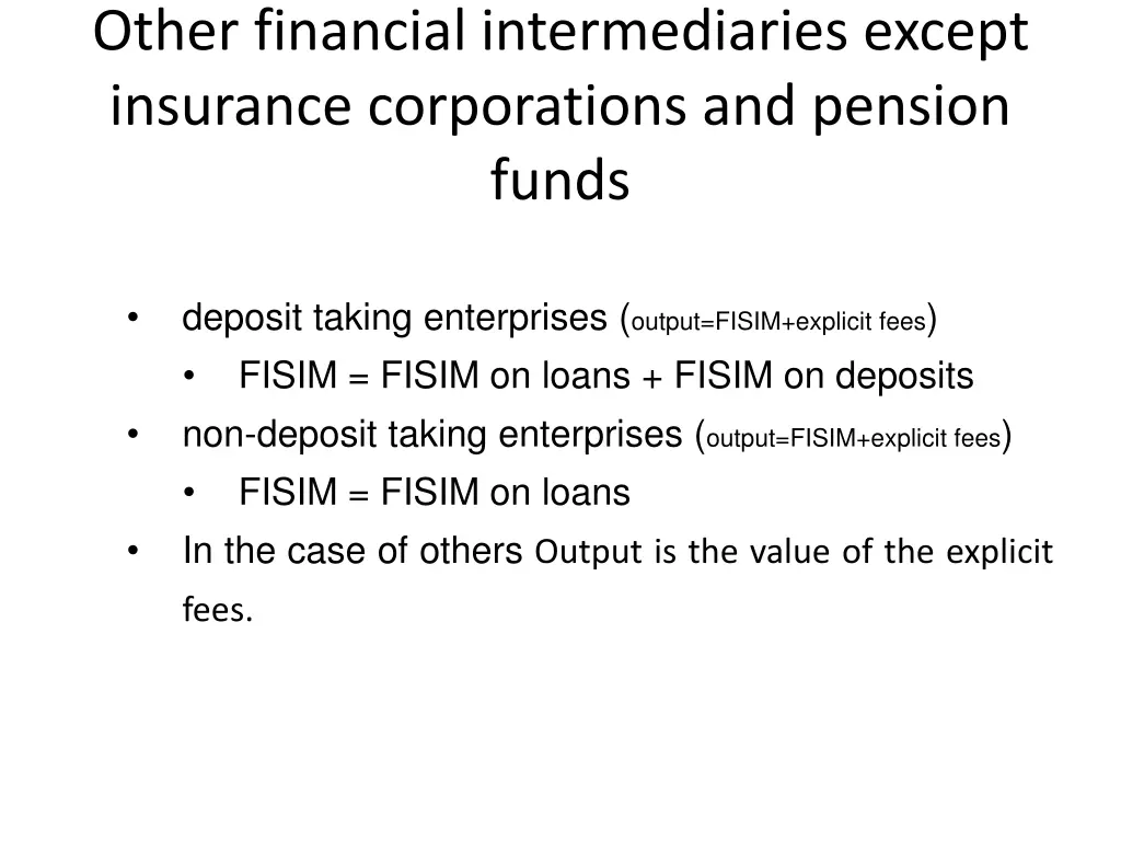 other financial intermediaries except insurance 1