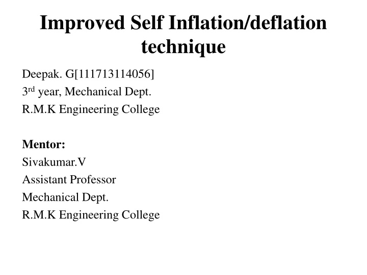 improved self inflation deflation technique