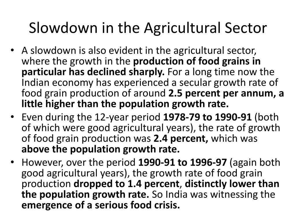 slowdown in the agricultural sector