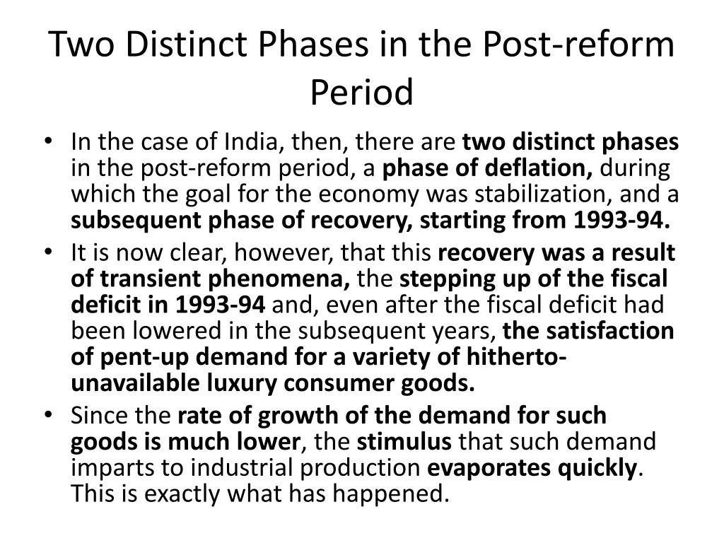 two distinct phases in the post reform period