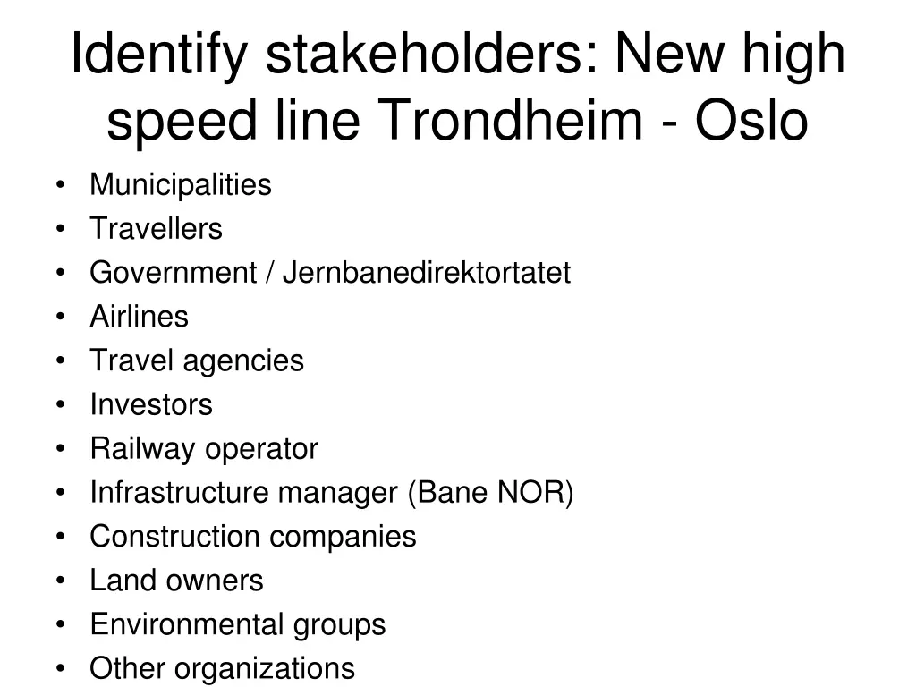 identify stakeholders new high speed line 1