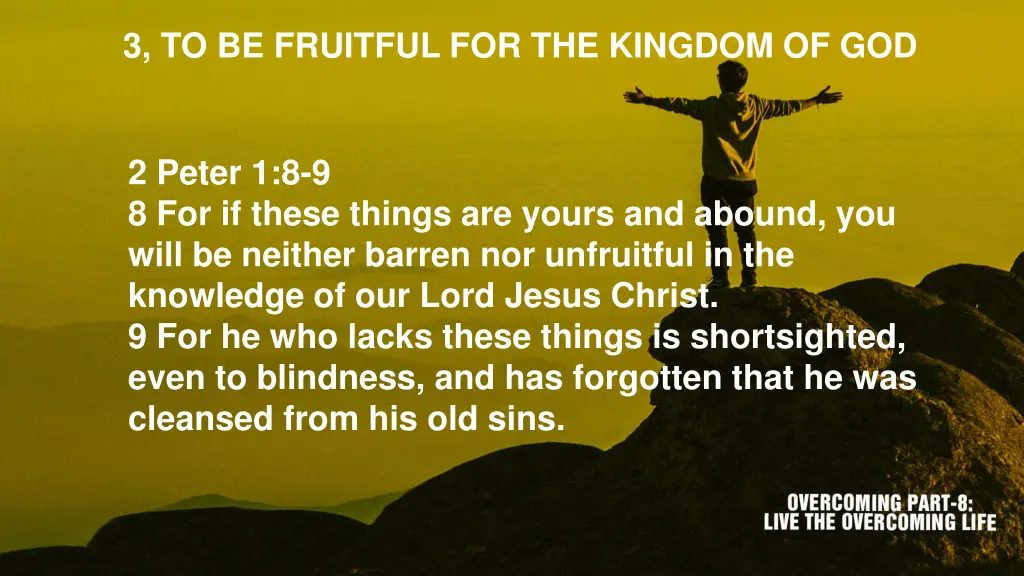 3 to be fruitful for the kingdom of god