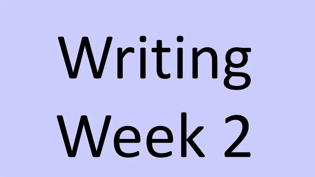 writing week 2