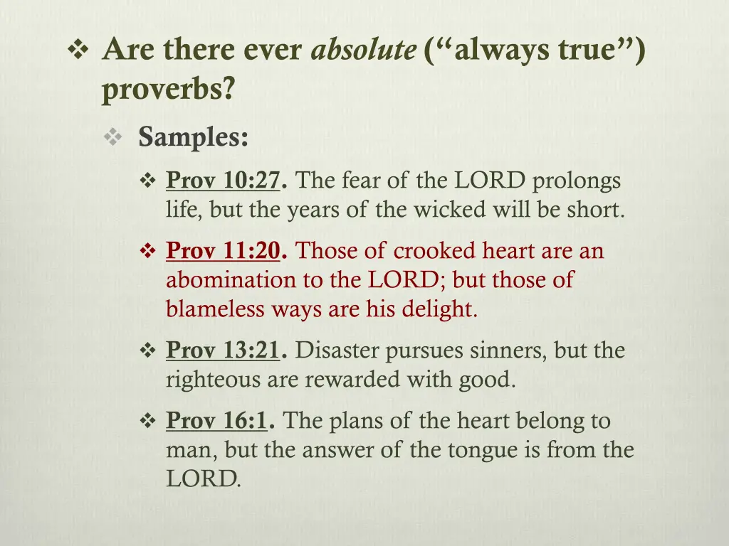 are there ever absolute always true proverbs 1