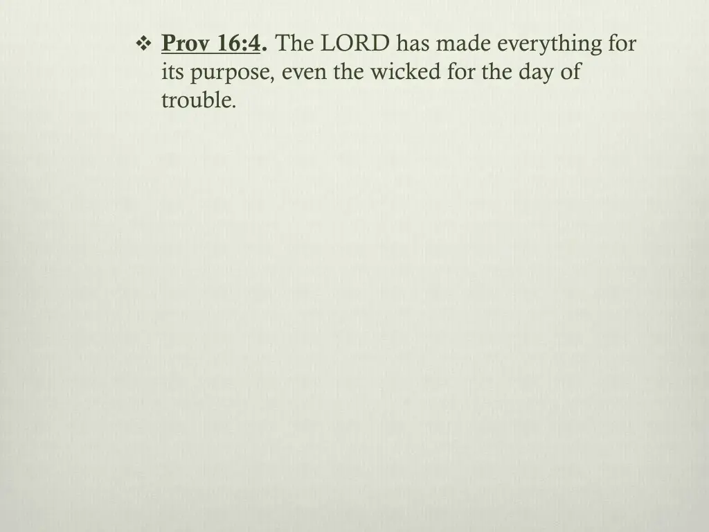 prov 16 4 the lord has made everything