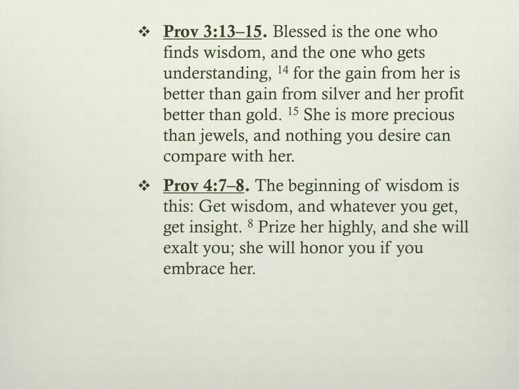 prov 3 13 15 blessed is the one who finds wisdom