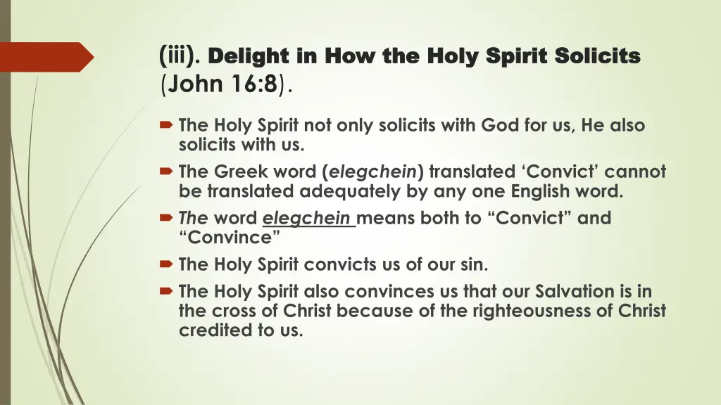 iii delight in how the holy spirit solicits