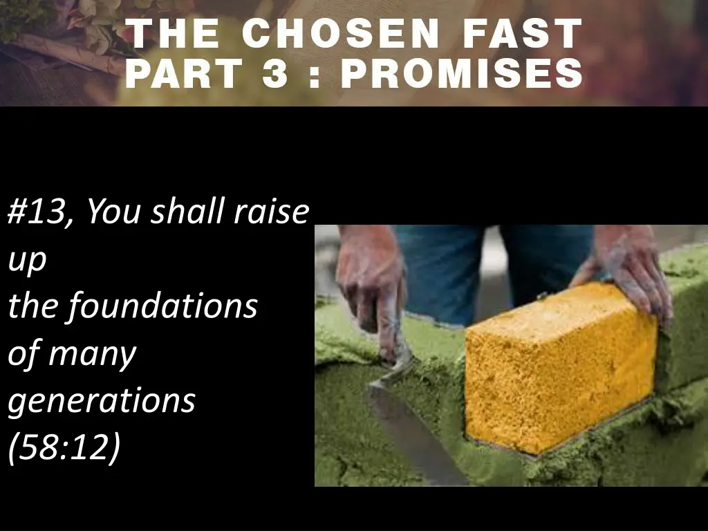 13 you shall raise up the foundations of many