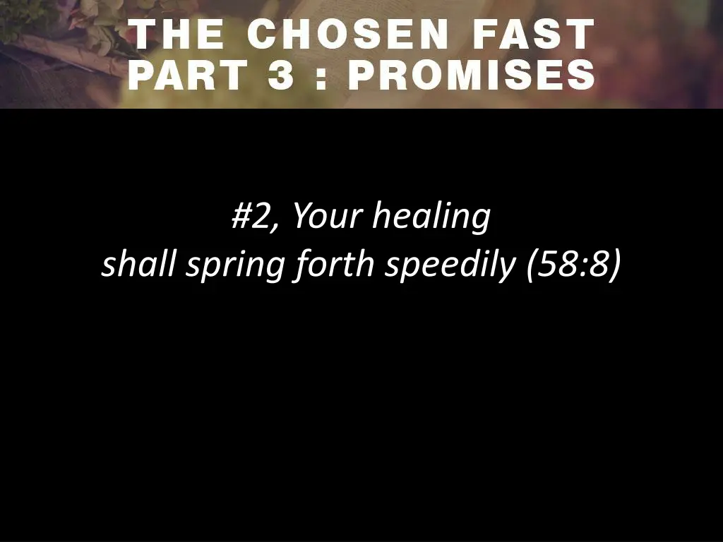 2 your healing shall spring forth speedily 58 8