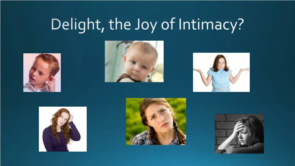 delight the joy of intimacy