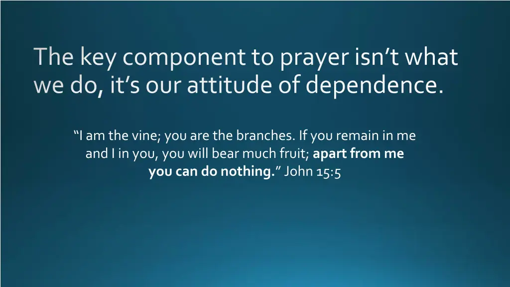 the key component to prayer isn t what