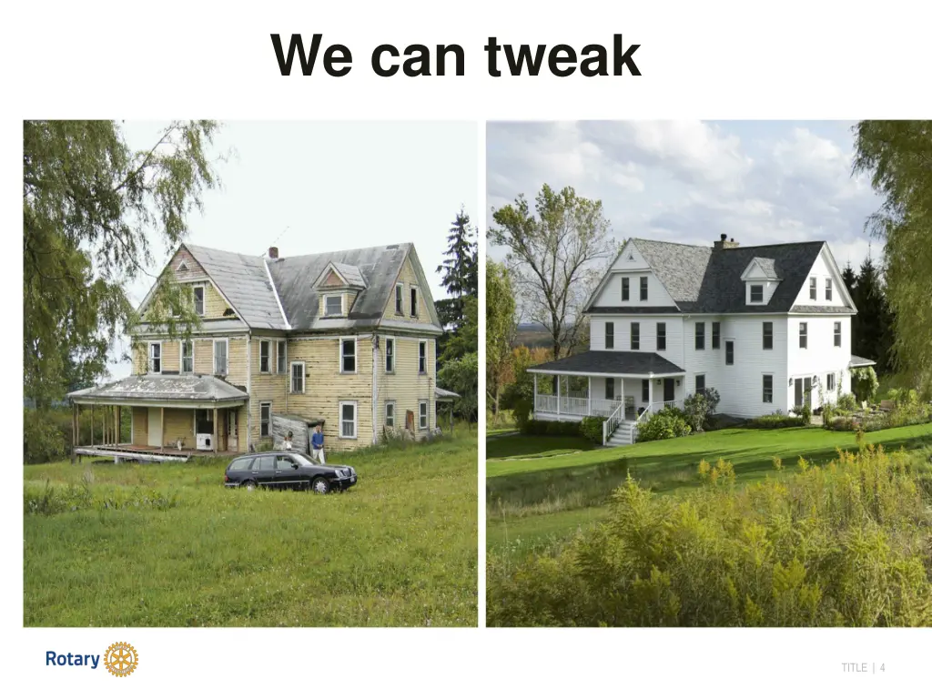 we can tweak