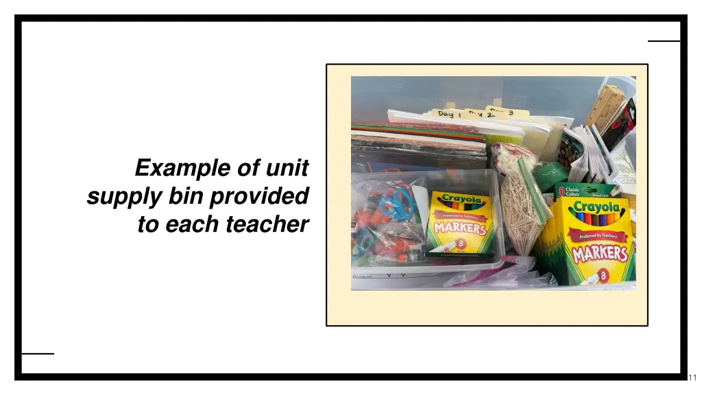 example of unit supply bin provided to each