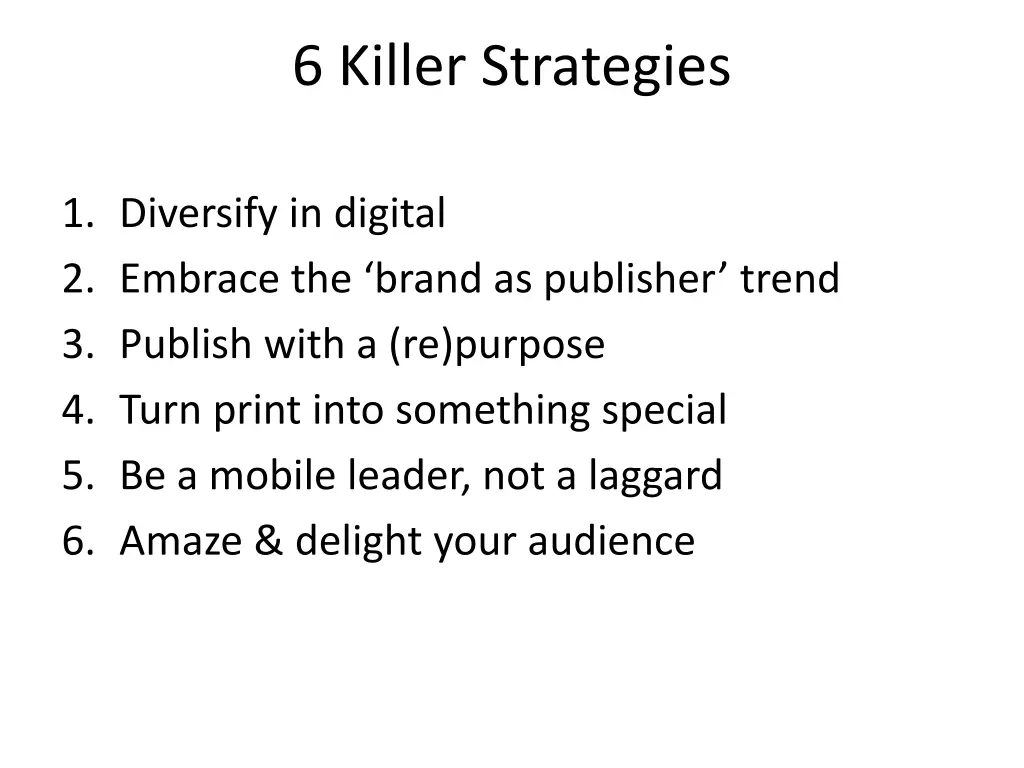 6 killer strategies