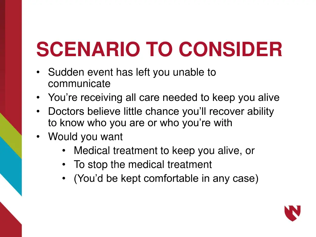 scenario to consider sudden event has left