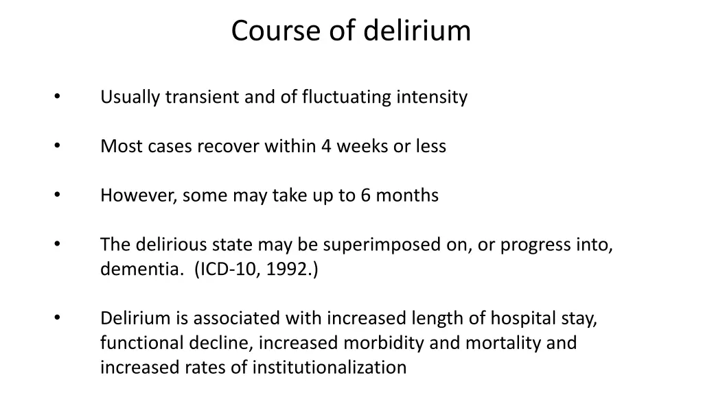 course of delirium