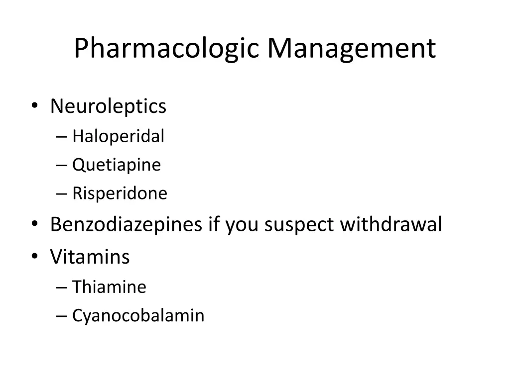 pharmacologic management