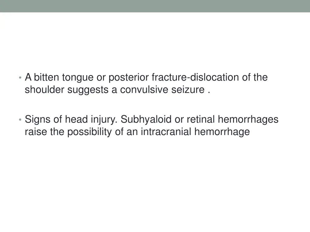 a bitten tongue or posterior fracture dislocation