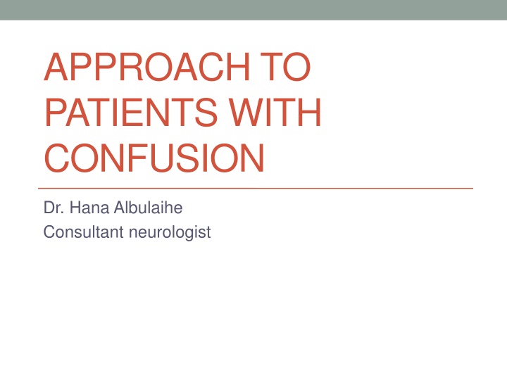 approach to patients with confusion