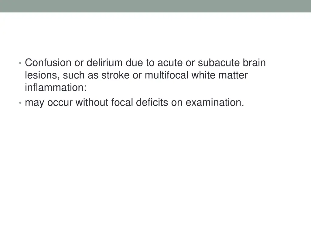 confusion or delirium due to acute or subacute