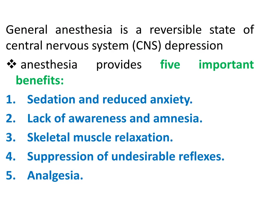 general anesthesia is a reversible state