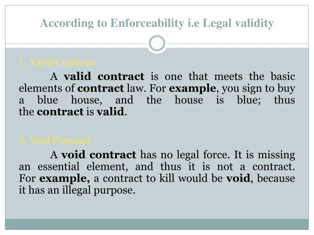 according to enforceability i e legal validity