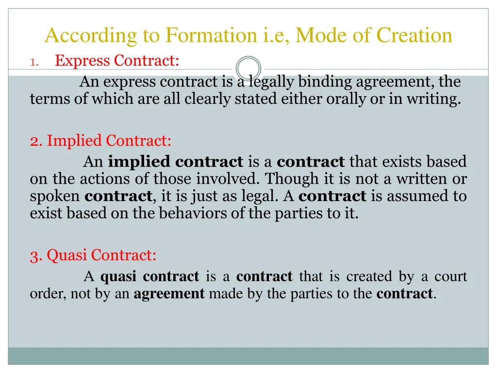 according to formation i e mode of creation