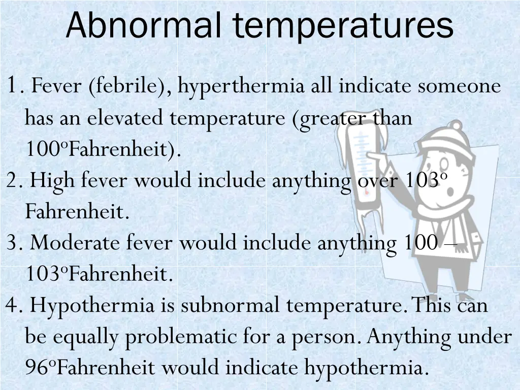 abnormal temperatures