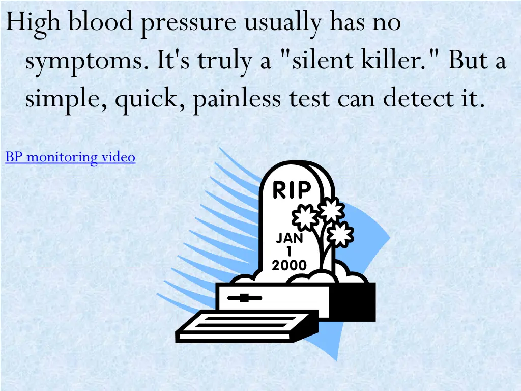 high blood pressure usually has no symptoms