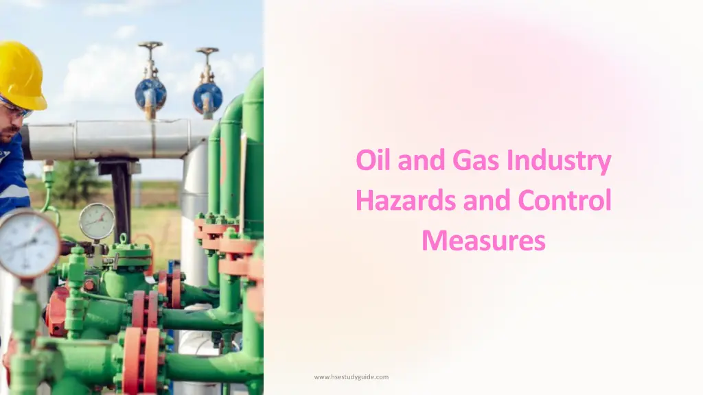 oil and gas industry hazards and control measures