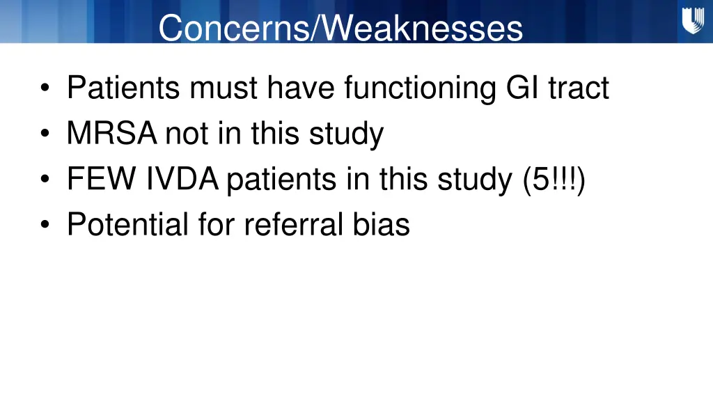 concerns weaknesses dy design patients must have