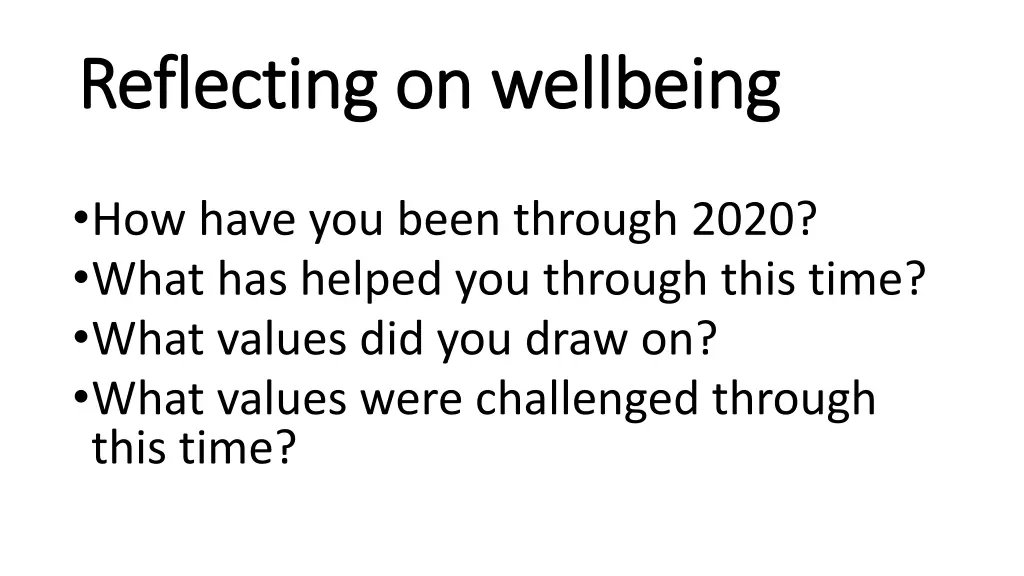 reflecting on wellbeing reflecting on wellbeing