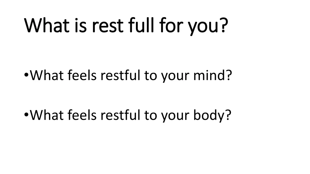 what is rest full for you what is rest full