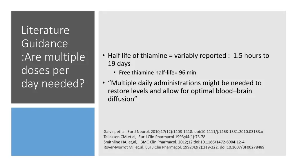 literature guidance are multiple doses