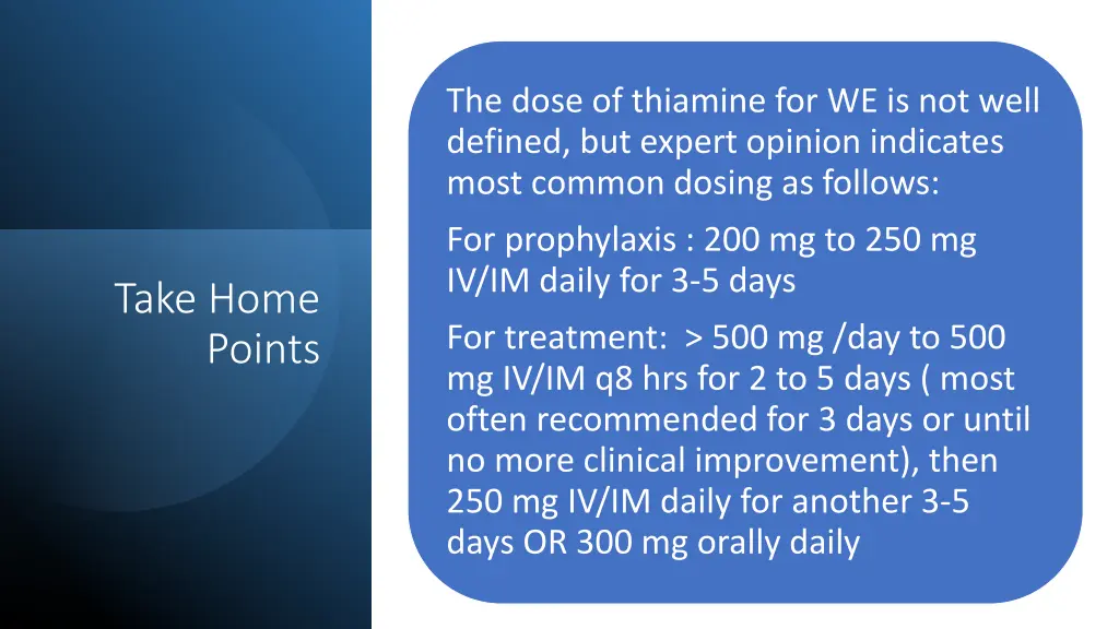 the dose of thiamine for we is not well defined