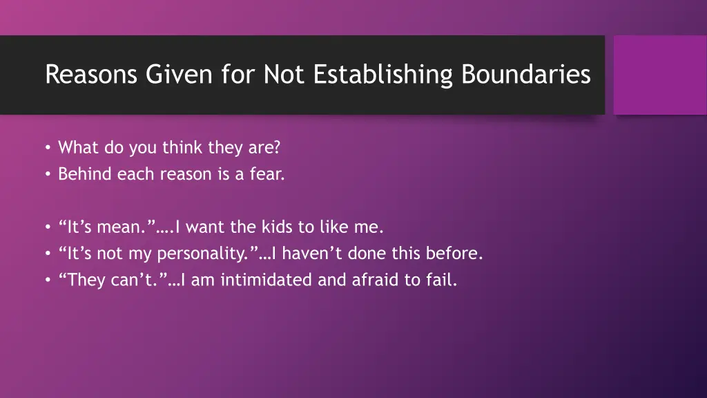 reasons given for not establishing boundaries