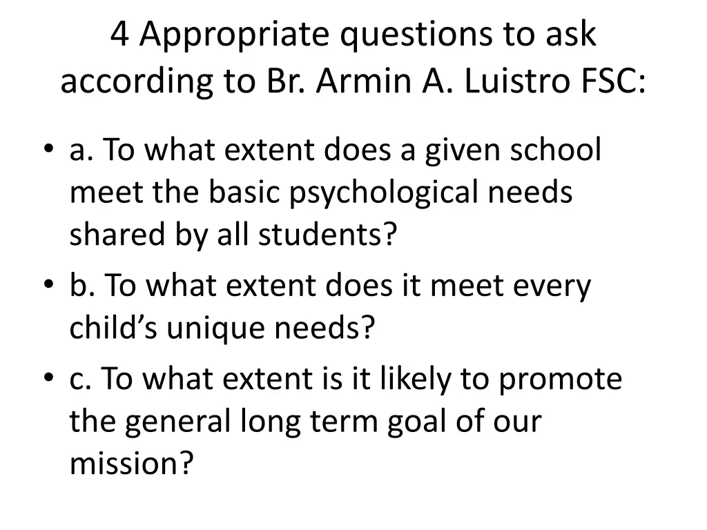 4 appropriate questions to ask according