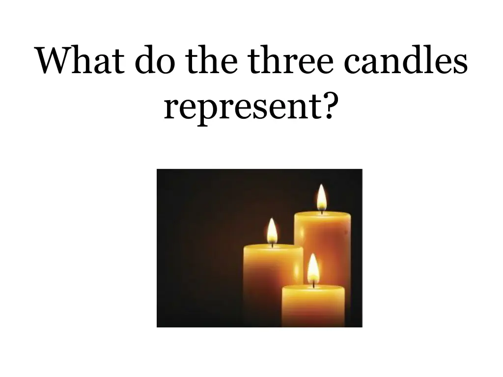 what do the three candles represent