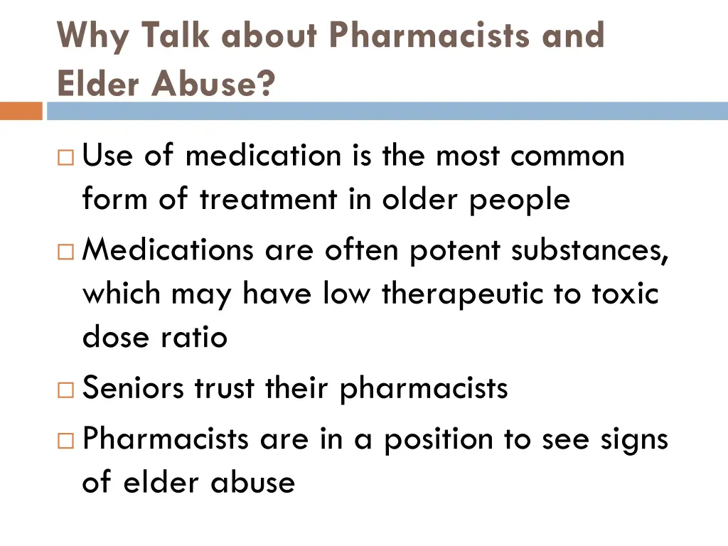 why talk about pharmacists and elder abuse