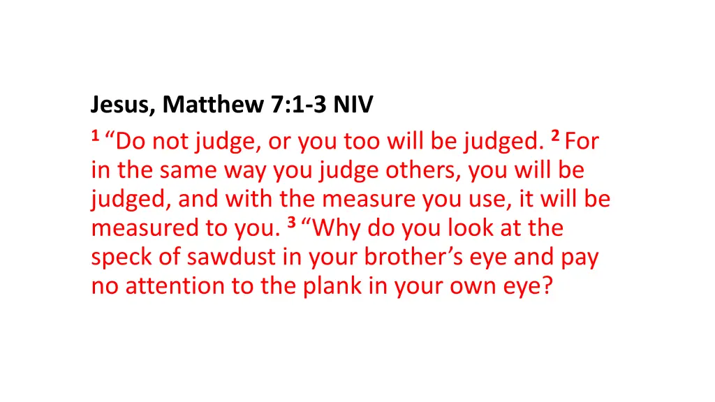 jesus matthew 7 1 3 niv 1 do not judge