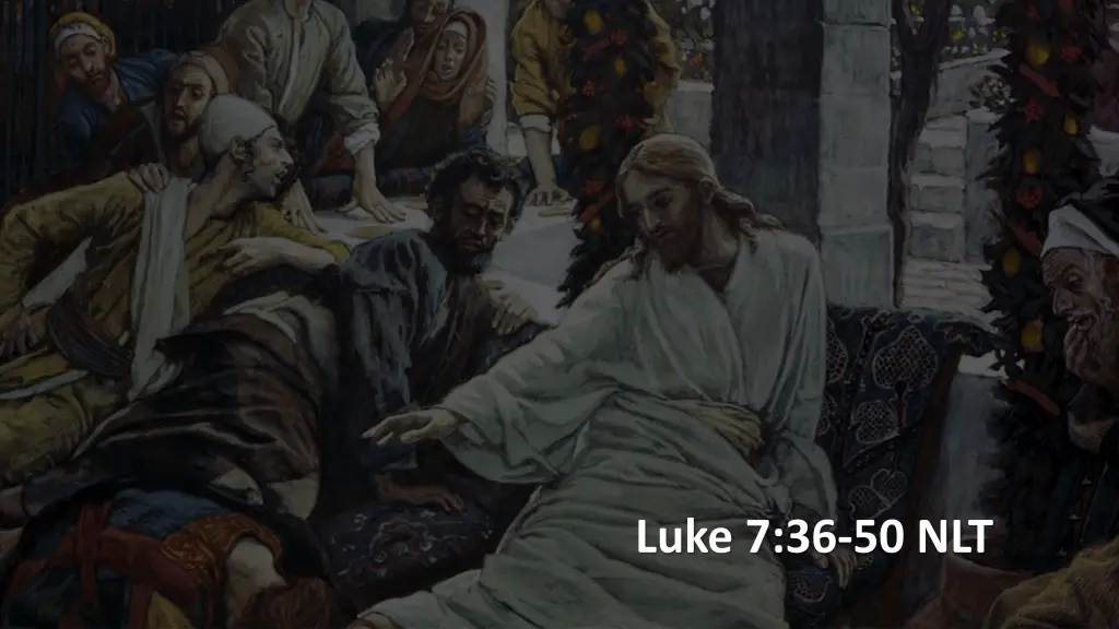 luke 7 36 50 nlt