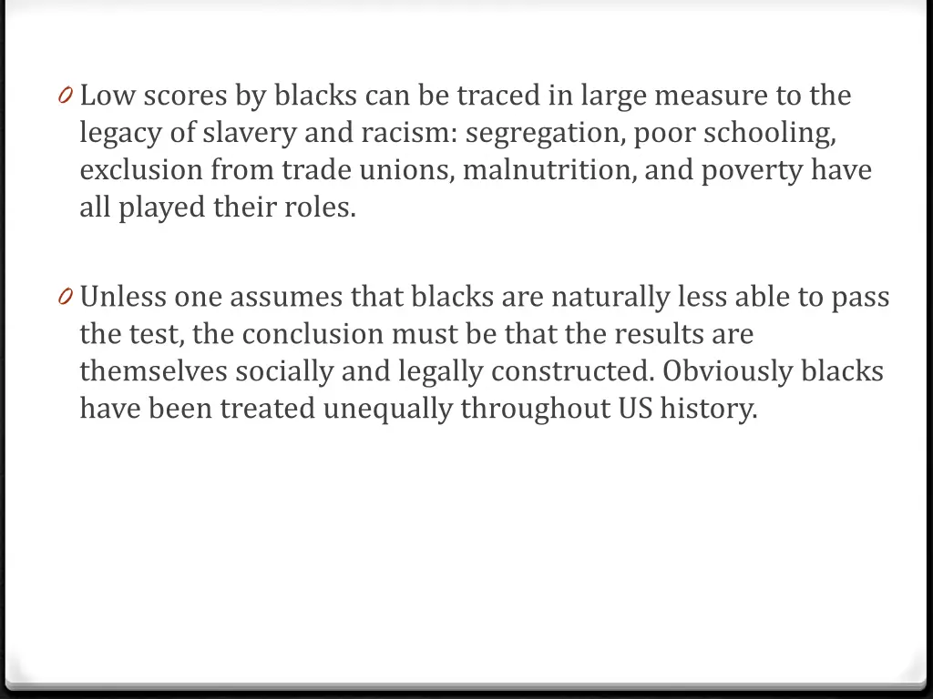 0 low scores by blacks can be traced in large