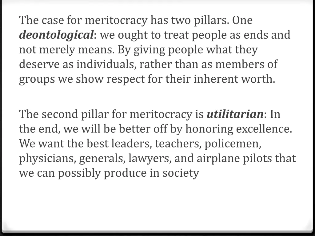 the case for meritocracy has two pillars