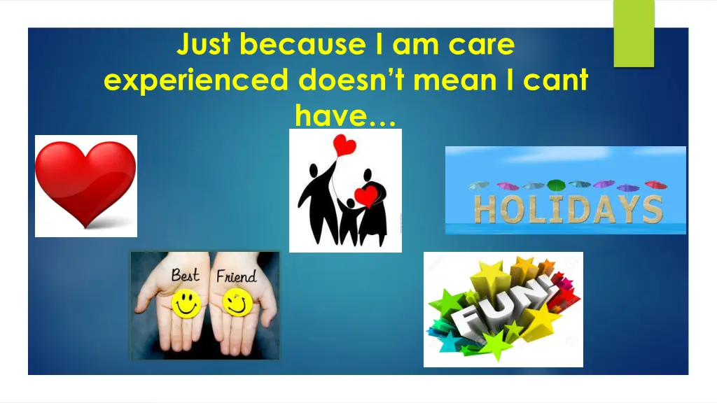 just because i am care experienced doesn t mean