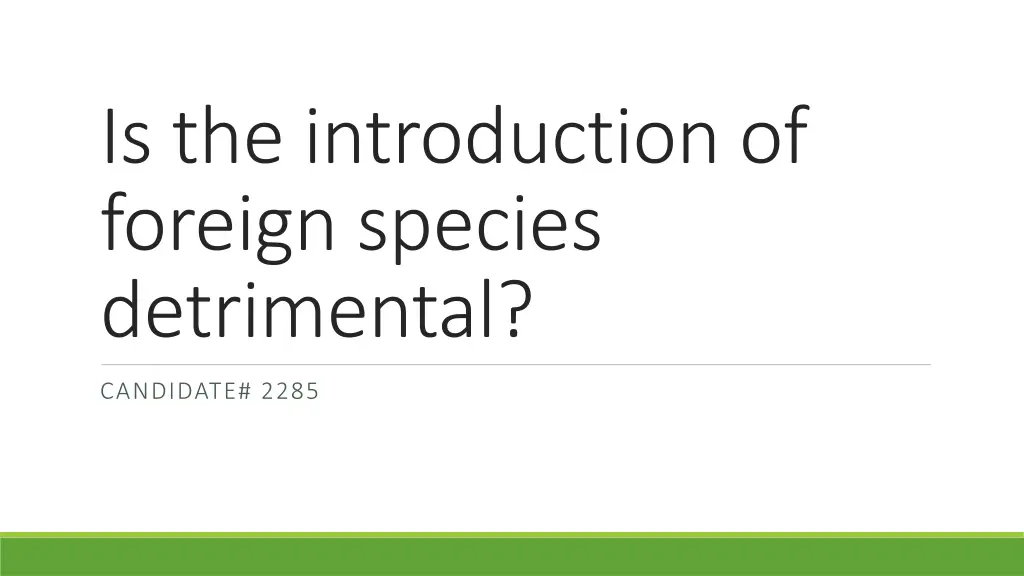 is the introduction of foreign species detrimental