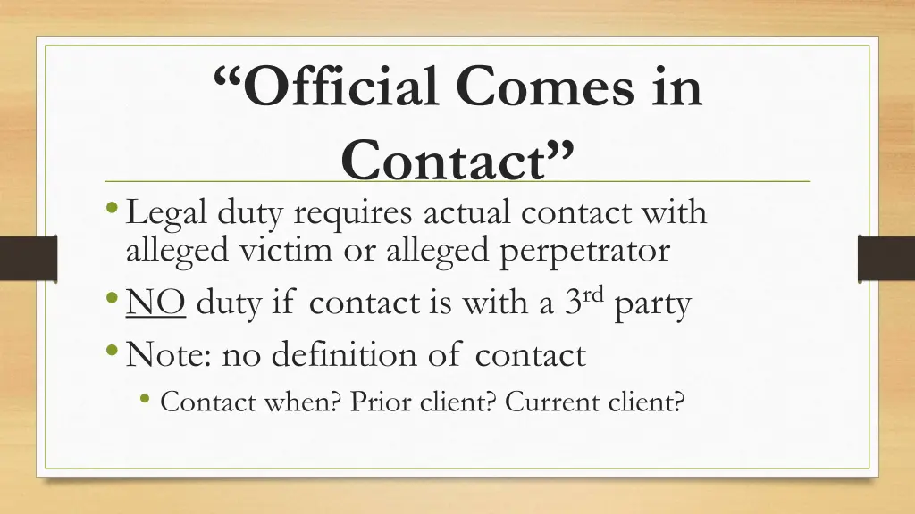 official comes in contact legal duty requires