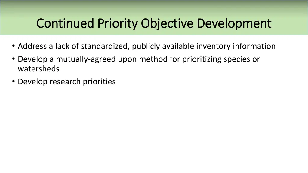 continued priority objective development