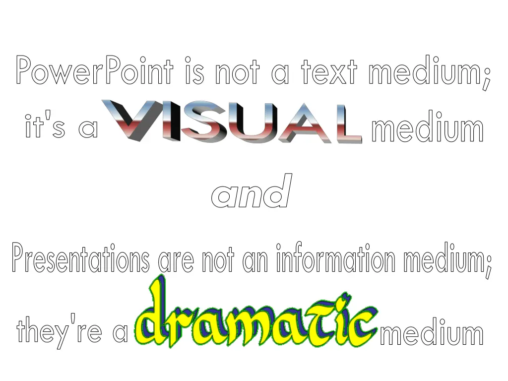 powerpoint is not a text medium